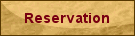Reservation